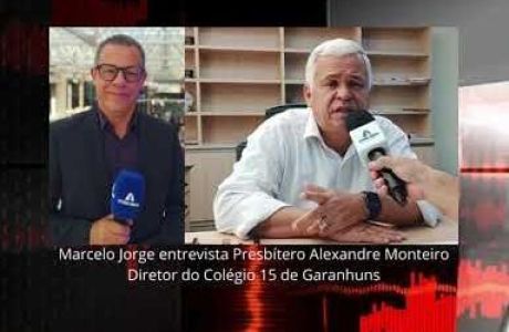 Marcelo Jorge entrevista o Presbítero Alexandre  Monteiro, Diretor do Colégio 15 de Garanhuns, no   programa Leitura Ampla da Rádio 7 Colinas FM